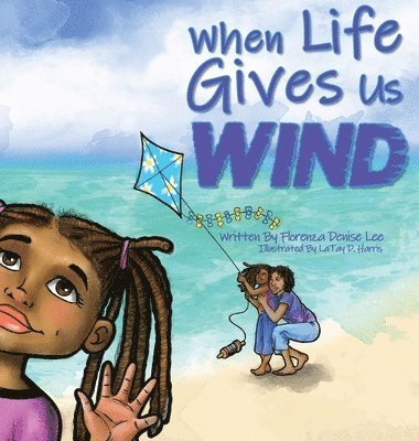 When Life Gives Us Wind 1