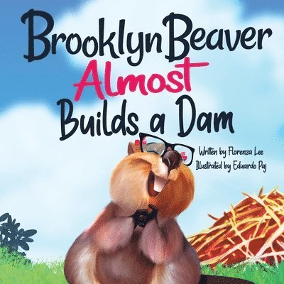 Brooklyn Beaver ALMOST Builds a Dam 1