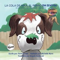 bokomslag La Cola De Max, El Perro Sin Sentido
