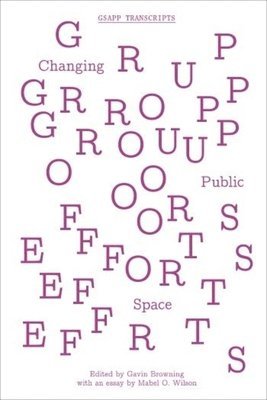 bokomslag Group Efforts - Changing Public Space