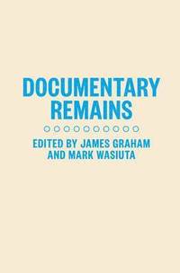 bokomslag Documentary Remains