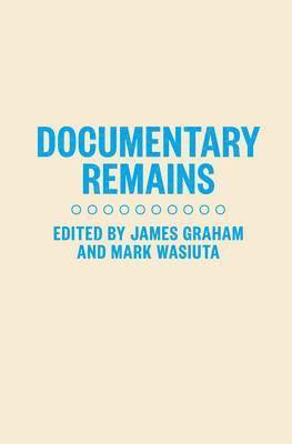 Documentary Remains 1