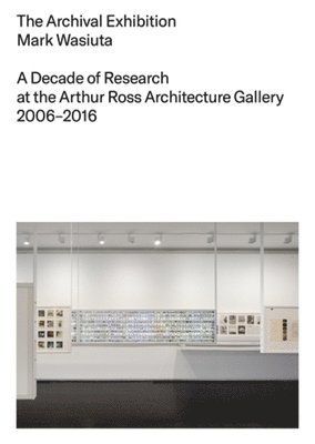 Mark Wasiuta - Archival Exhibition, Häftad