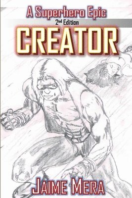 Creator, A Superhero Epic edition 2 1