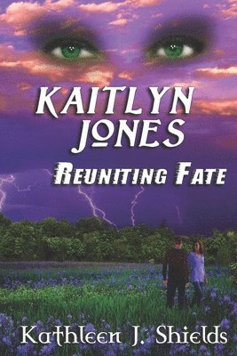 bokomslag Kaitlyn Jones, Reuniting Fate