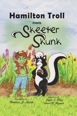 Hamilton Troll meets Skeeter Skunk 1