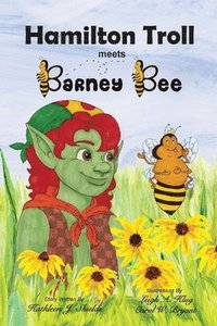bokomslag Hamilton Troll meets Barney Bee