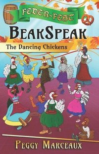 bokomslag BeakSpeak 2: The Dancing Chickens