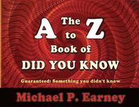 bokomslag The A to Z Book of Did You Know
