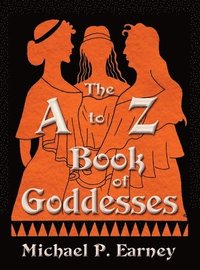 bokomslag A to Z Book of Goddesses