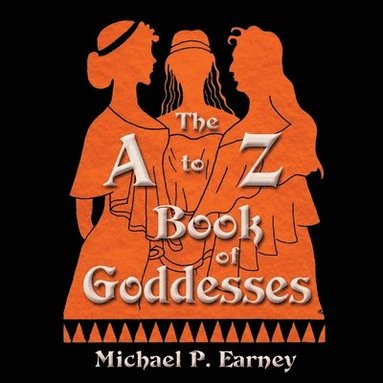bokomslag A to Z Book of Goddesses