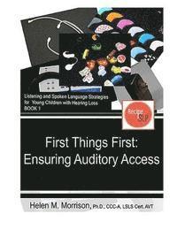 First Things First: Ensuring Auditory Access 1