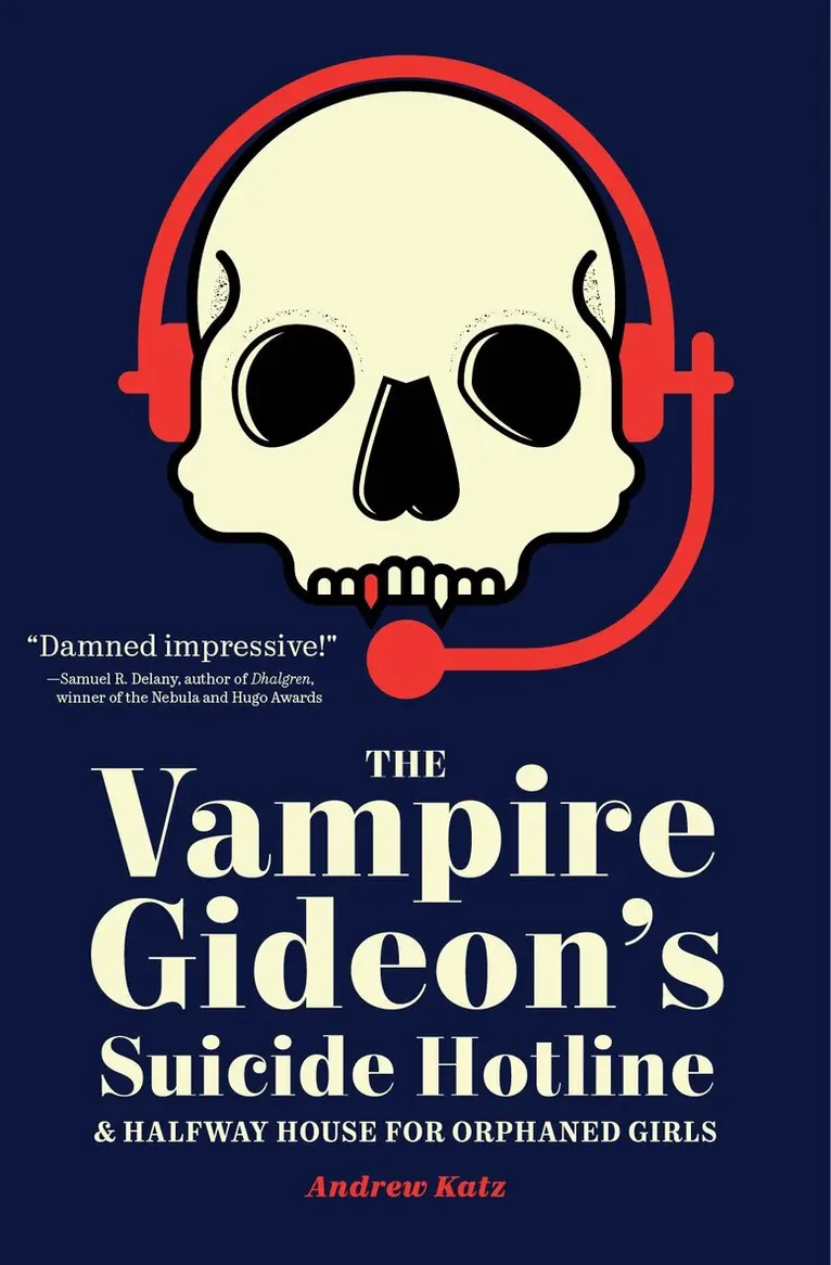 Andrew Katz - Vampire Gideon’s Suicide Hotline and Halfway House for Orphaned Girls, Häftad. Tillgänglighet: Tillfälligt slut