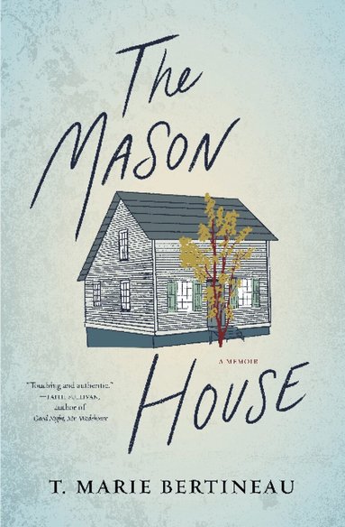 T. Marie Bertineau - Mason House, Häftad