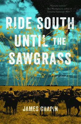 Ride South Until the Sawgrass 1