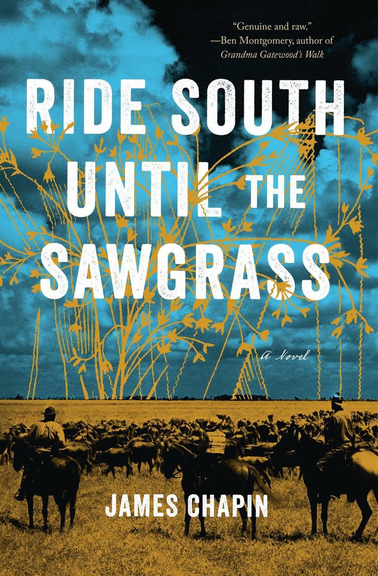 Ride South Until the Sawgrass 1