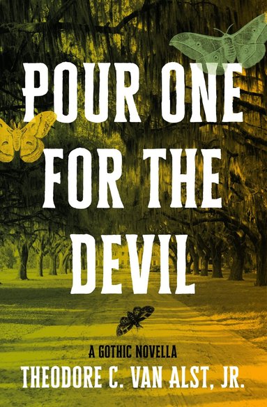 Theodore C. Van Alst - Pour One for the Devil, Häftad