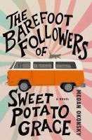 bokomslag The Barefoot Followers of Sweet Potato Grace