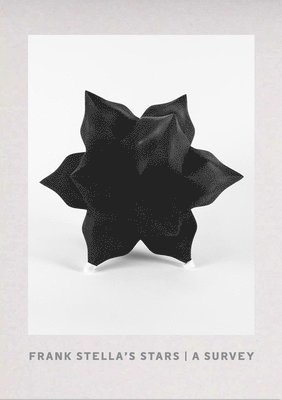 Frank Stella's Stars: A Survey, Inbunden. Tillgänglighet: Lägg i varukorg