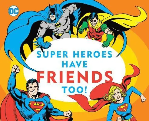 Morris Katz - Super Heroes Have Friends Too!, 13, Kartonnage. Tillgänglighet: Tillfälligt slut
