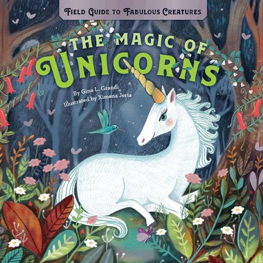 Gina L. Grandi - Magic of Unicorns, Inbunden