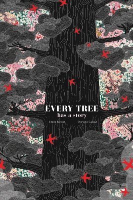 Every Tree Has a Story