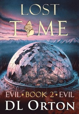 D. L. Orton - Lost Time, Inbunden