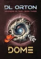 D L Orton - Dome, Inbunden. Tillgänglighet: Lägg i varukorg
