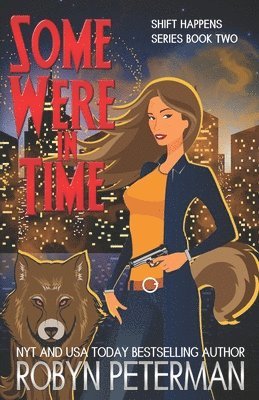 Robyn Peterman - Some Were in Time, Häftad