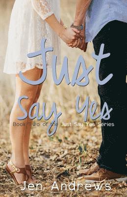 Jen Andrews - Just Say Yes, Häftad