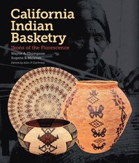 bokomslag California Indian Basketry: Ikons of the Florescence