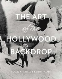 bokomslag The Art of the Hollywood Backdrop