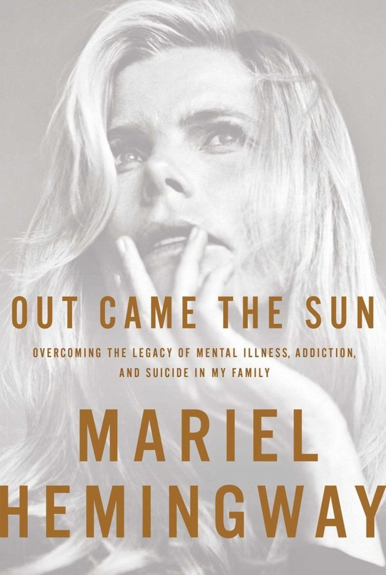 Mariel Hemingway - Out Came The Sun, Inbunden