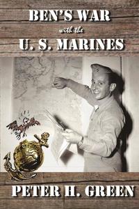 bokomslag Ben's War with the U. S. Marines