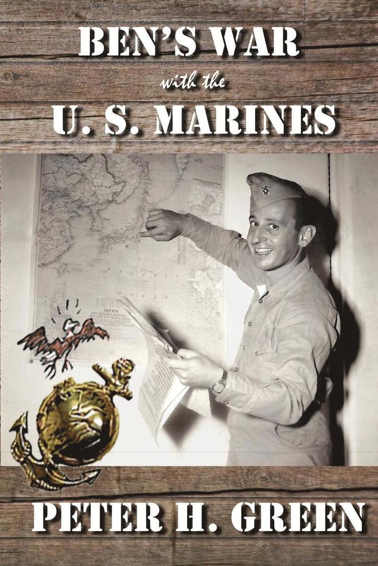 Ben's War with the U. S. Marines 1