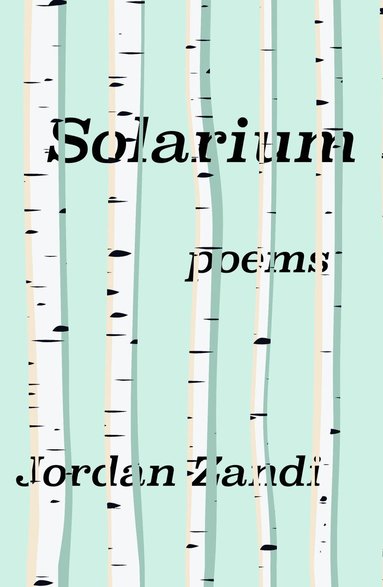 Jordan Zandi - Solarium, Häftad