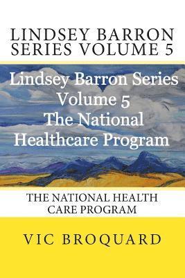 bokomslag Lindsey Barron Series Volume 5 the National Health Care Program