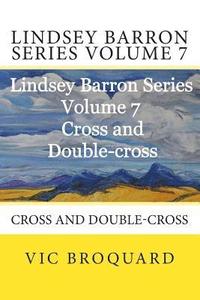 bokomslag Lindsey Barron Series Volume 7 Cross and Double-Cross