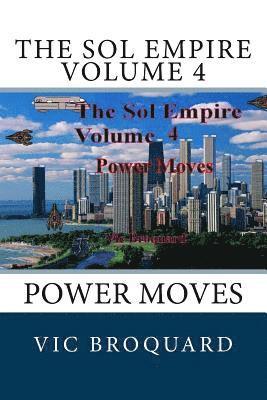 Vic Broquard - The Sol Empire Volume 4 Power Moves, Häftad