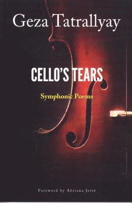 Geza Tatrallyay - Cello's Tears, Häftad