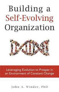 bokomslag Building a Self-Evolving Organization