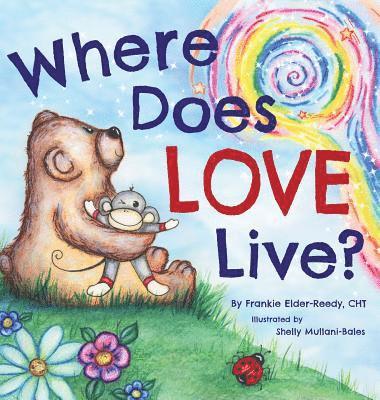 Frankie Elder-Reedy - Where Does Love Live?, Inbunden