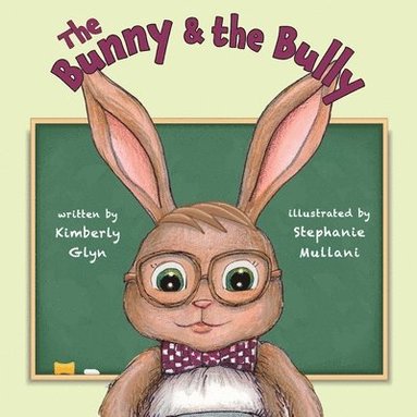 Kimberly Glyn - The Bunny & the Bully, Häftad