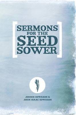 Sermons For The Seed Sower 1