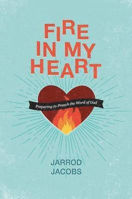Jarrod Jacobs - Fire In My Heart, Häftad