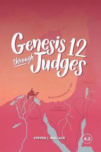 bokomslag Genesis 12 Through Judges: 6.2