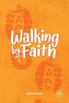 Walking By Faith 1