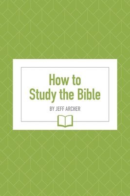 bokomslag How to Study the Bible