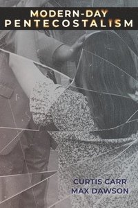 bokomslag Modern-Day Pentecostalism
