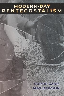 bokomslag Modern-Day Pentecostalism
